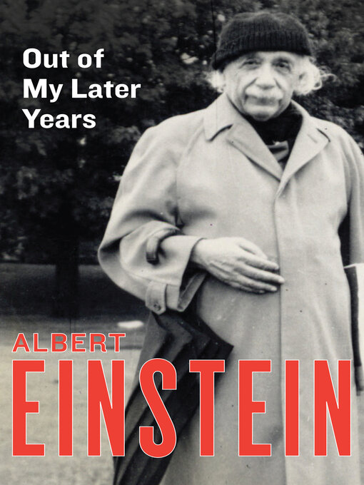 Title details for Out of My Later Years by Albert Einstein - Available